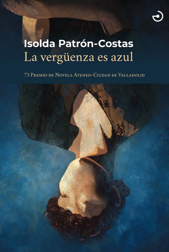 La escritora Isolda Patrón-Costas publica ‘La vergüenza es azul’, novela ganadora del Premio Ateneo-Ciudad de Valladolid 2026.